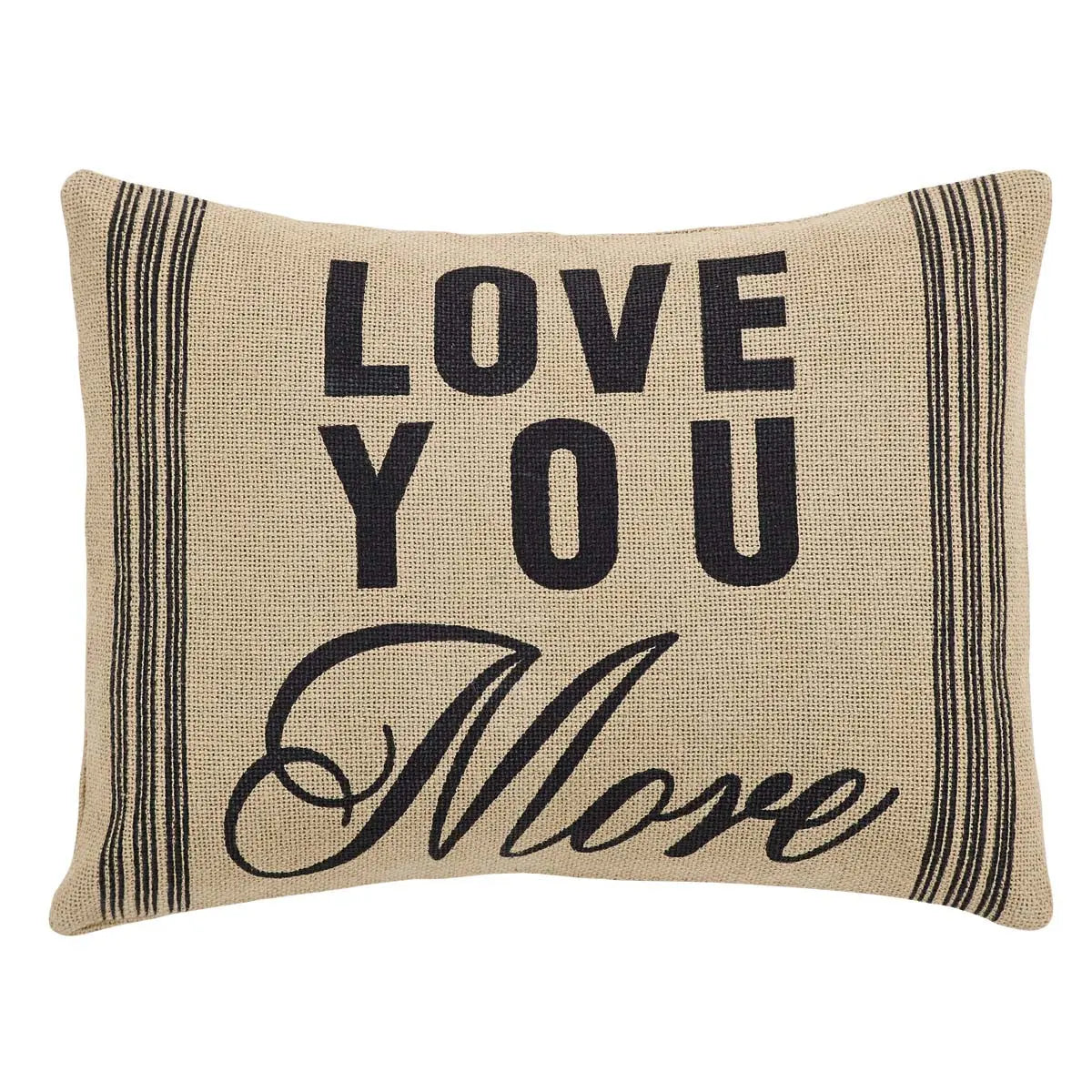 Love You More burlap pillow with black stripes, cozy farmhouse decor accent