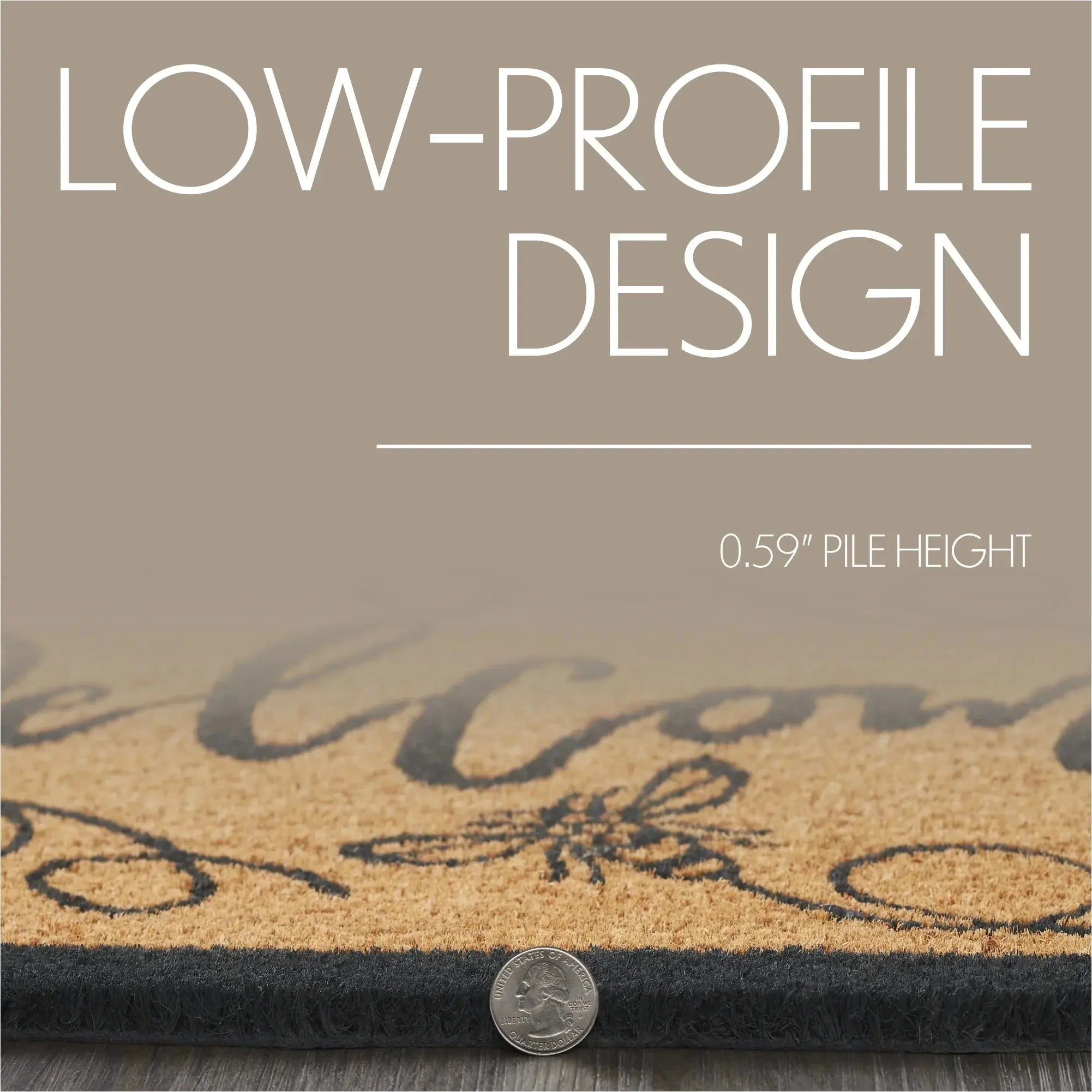 Low-profile doormat with 0.59” pile height, farmhouse style design, black border, and quarter for scale