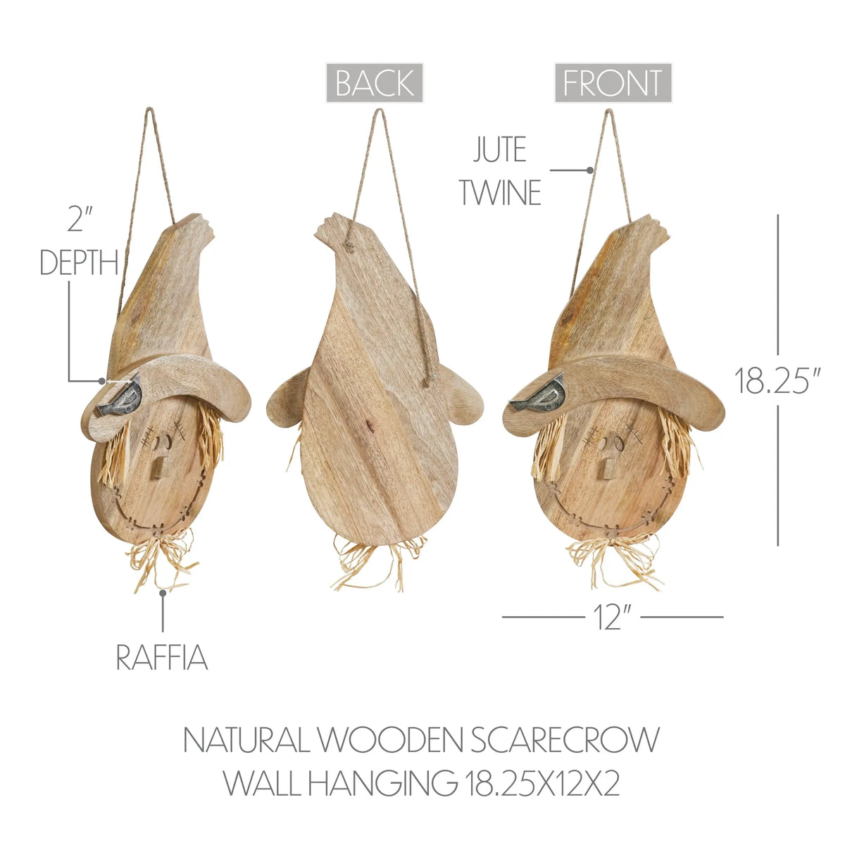 Natural wooden scarecrow wall hanging shown from front, back, and side views with dimension labels including 18.25 inches height, 12 inches width, 2 inch depth, jute twine hanger, and raffia details on a white background.