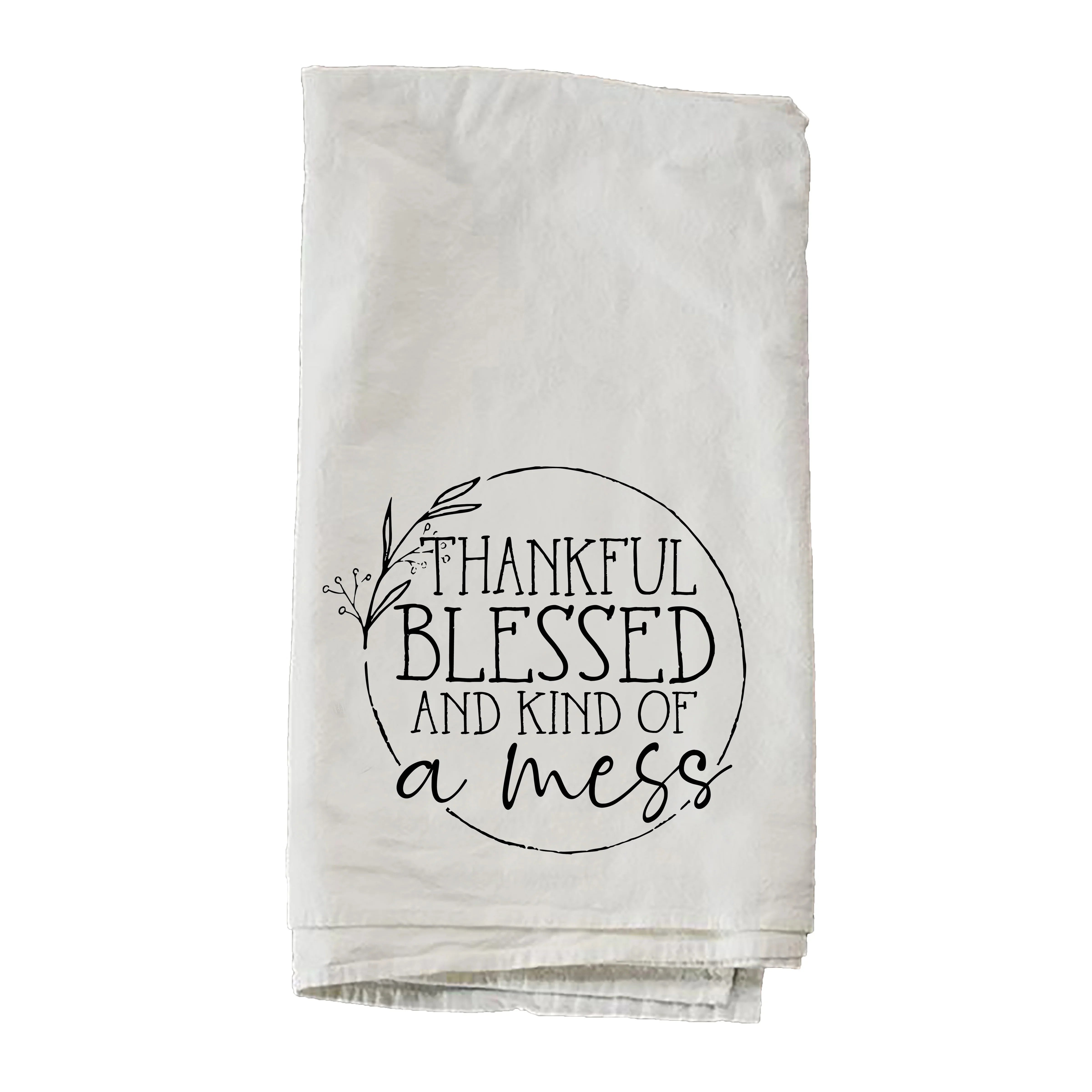 Kind Of A Mess Towel