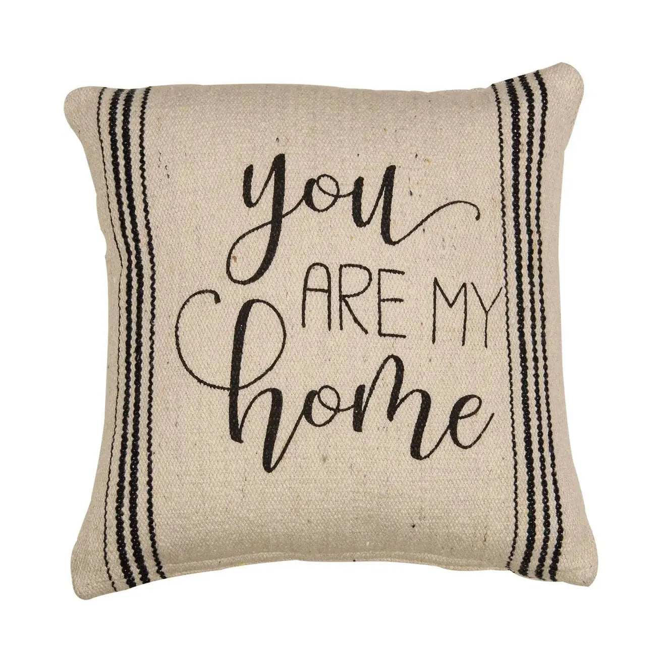 Cozy farmhouse pillow with 'you are my home' text and black stripes