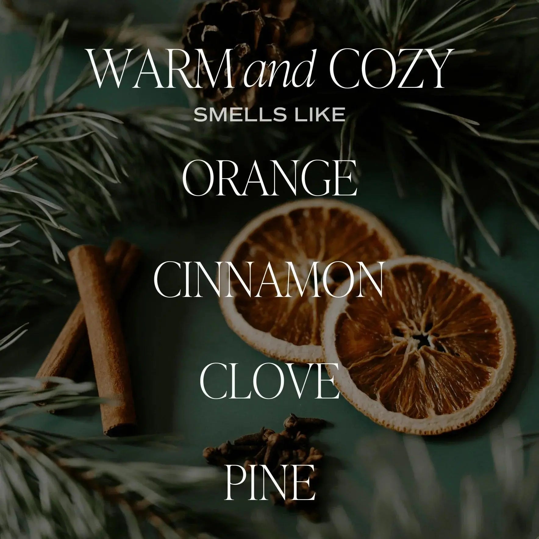 Warm and cozy scent with orange, cinnamon, clove, pine; farmhouse decor with dried citrus and pinecones