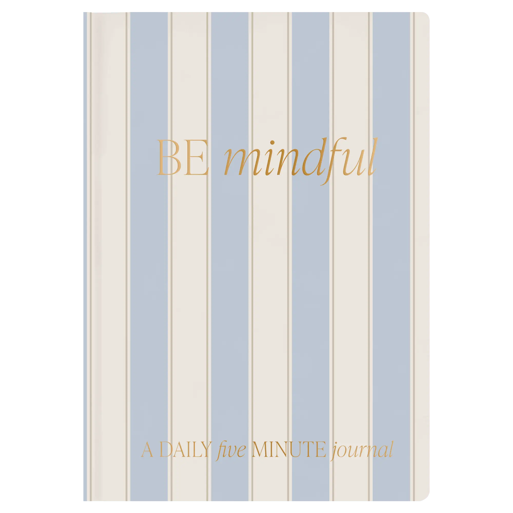 Journal with blue and white striped cover and 'BE mindful' text