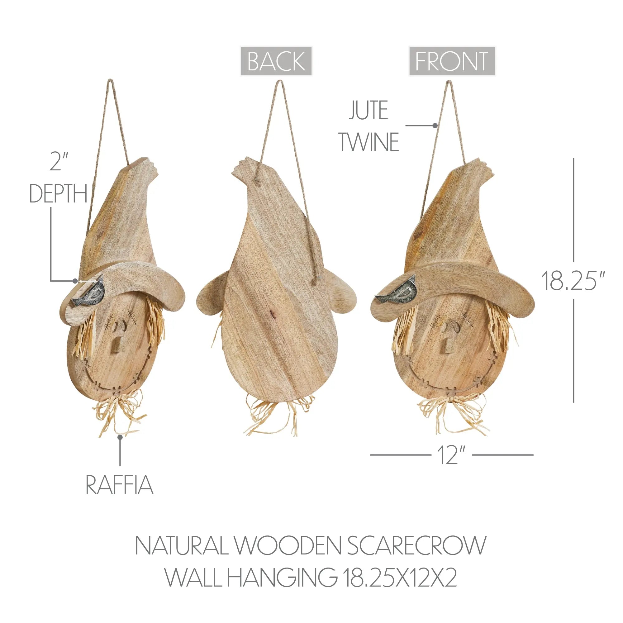 Natural wooden scarecrow wall hanging shown from front, back, and side views with dimension labels including 18.25 inches height, 12 inches width, 2 inch depth, jute twine hanger, and raffia details on a white background.
