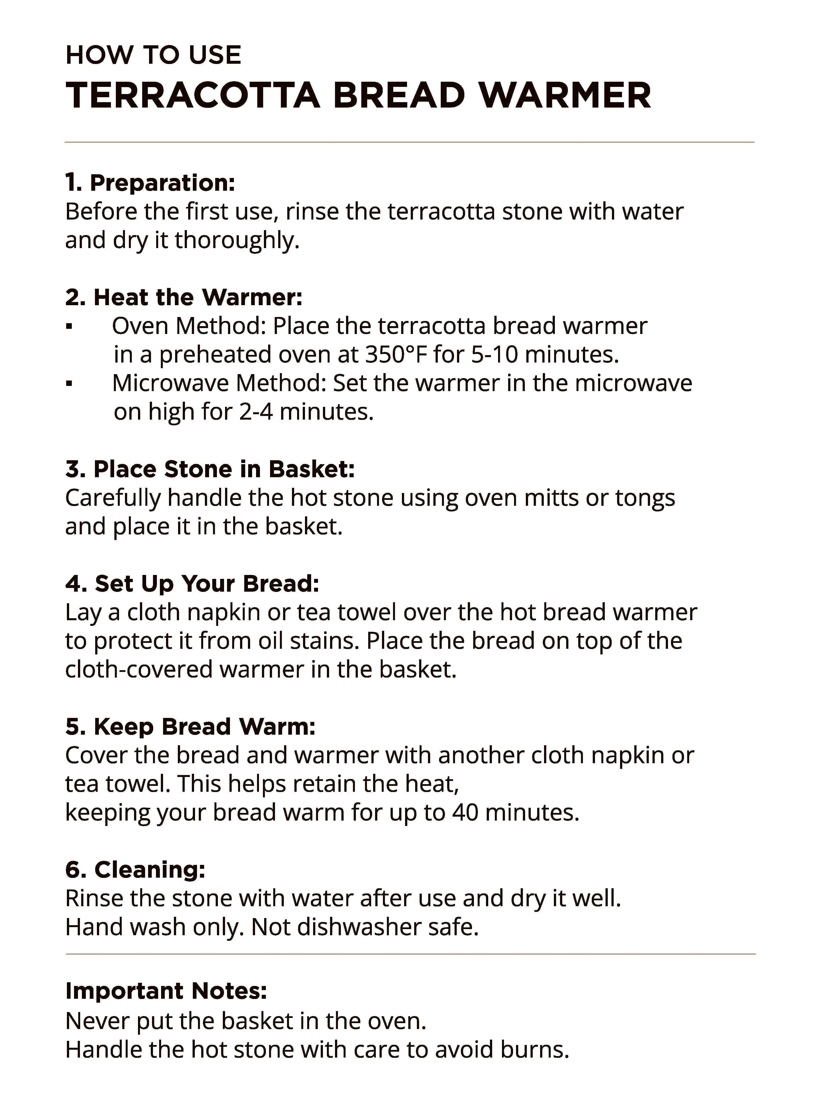 Instructions for using a terracotta bread warmer, including heating, setup, and care tips for cozy kitchen use.