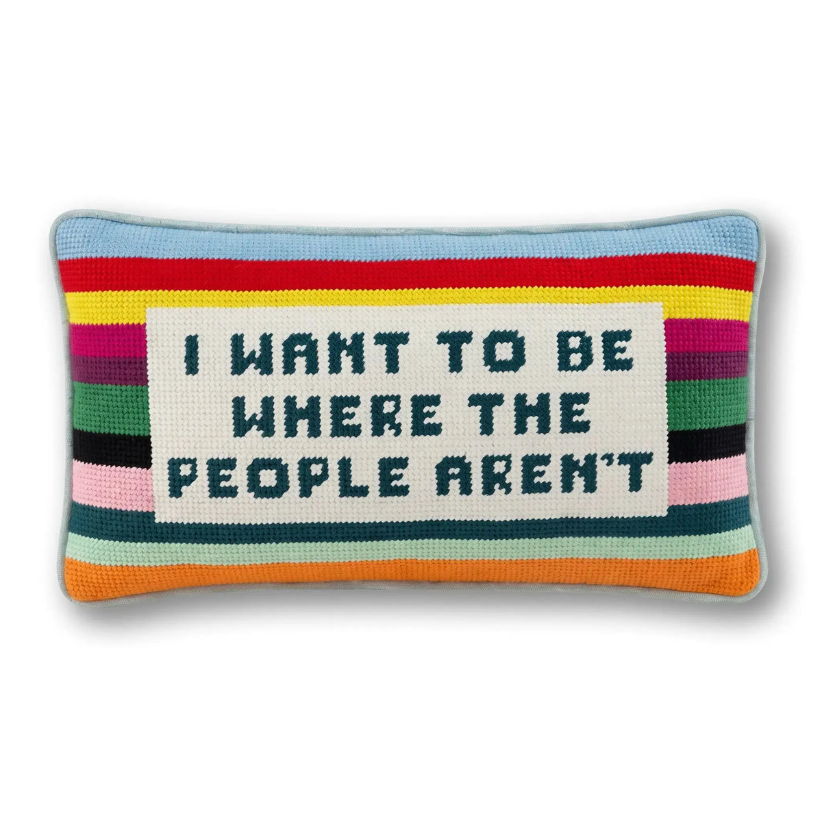 Where the People Aren't Needlepoint Pillow